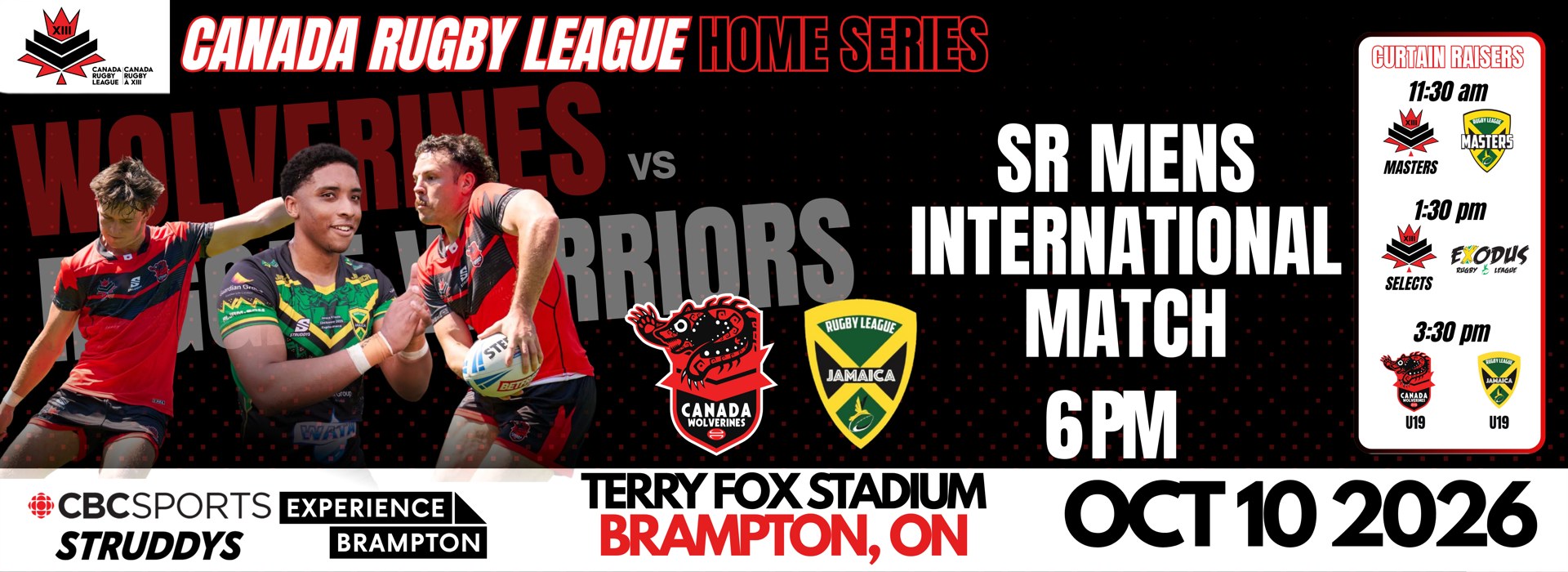 Canada Rugby League Home Series — Wolverines vs Jamaica, Senior Men's International Match, 6pm. Curtain raisers: Masters 11:30am, Selects vs Exodus 1:30pm, U19 3:30pm. Terry Fox Stadium, Brampton, ON — October 10, 2026